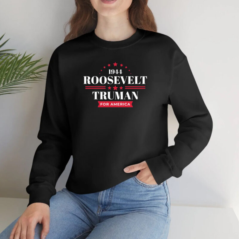 1944 Roosevelt Truman For America Shirt