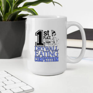 1St Place Drywall Eating Competition Mug2