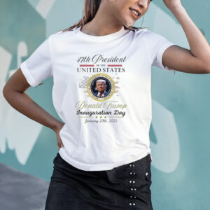 47th president united states Donald Trump inauguration day january 20th 2025 T-Shirt2