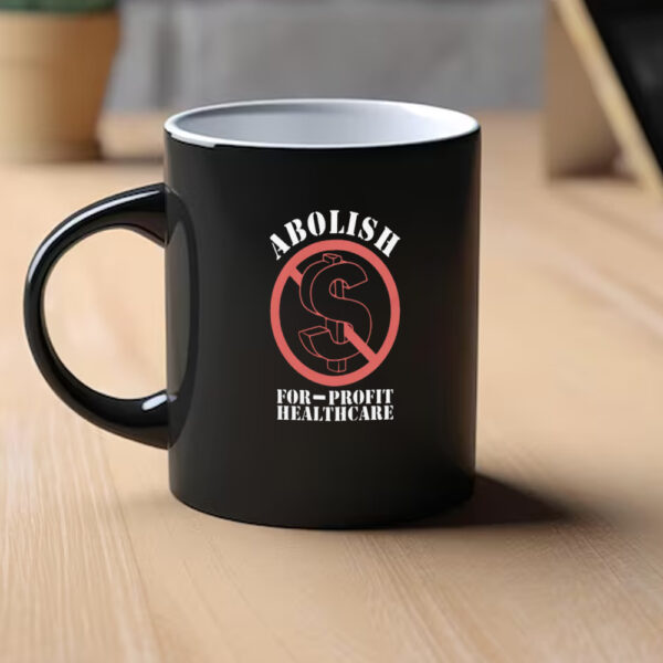 Abolish For-Profit Healthcare Mug1