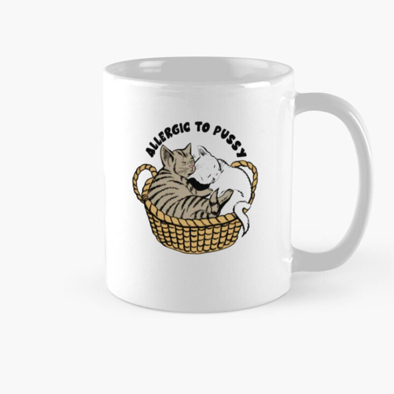 Allergic to Pussy Mug