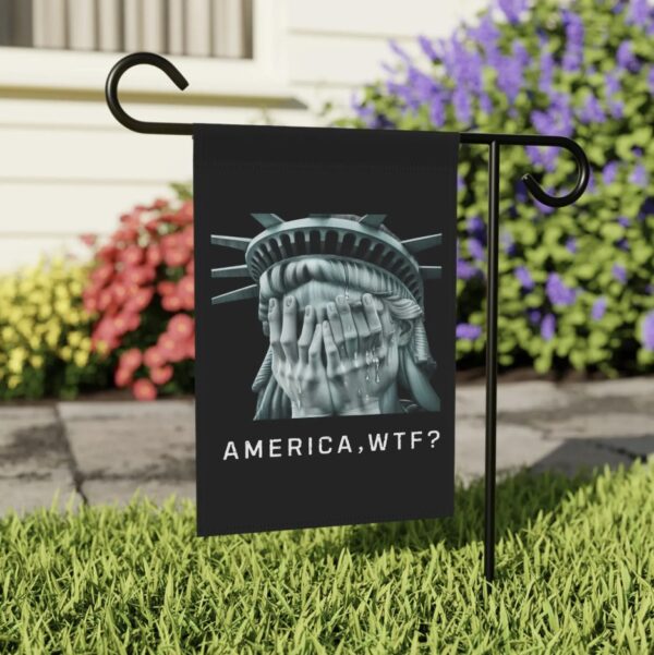 Anti Trump Flag, America WTF, Weeping Statue of Liberty US