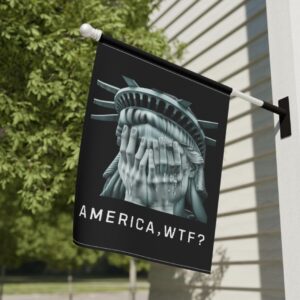 Anti Trump Flag, America WTF, Weeping Statue of Liberty US