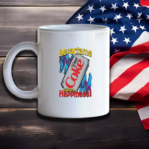 Aspartame Causes Happiness Mug3