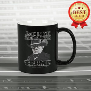 Back In The Saddle Again Trump God Bless America 2025 Mug