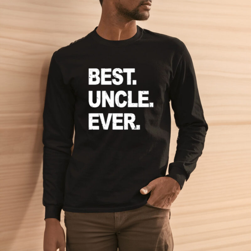 Best Uncle Ever Shirt3