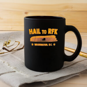 Best Washington Commanders Dc Hail To Rfk Mug