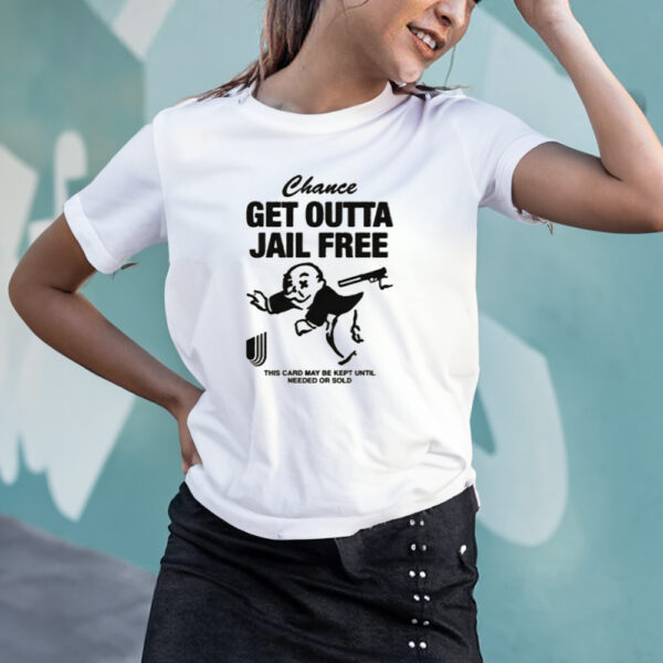 Chance Get Out Of Jail Free T-Shirt3