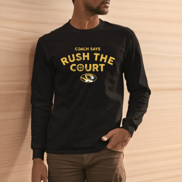 Coach Says Rush the Court T-Shirt2