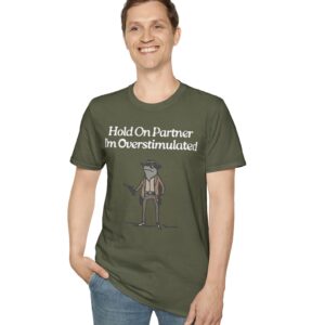 Cowboy Frog Hold On Partner Im Overstimulated Shirt