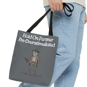 Cowboy Frog Hold On Partner Im Overstimulated Tote Bag