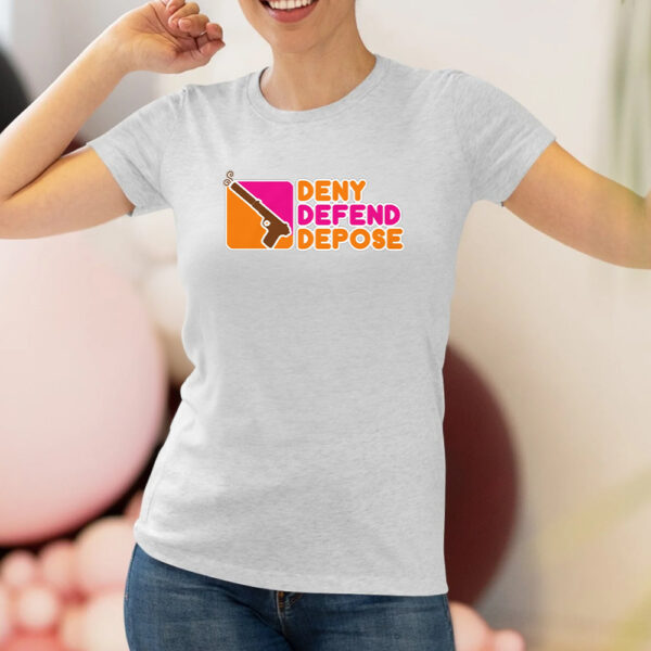 Deny Defend Depose Donuts Shirt