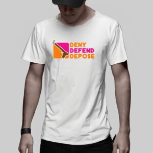 Deny Defend Depose Donuts Shirt3