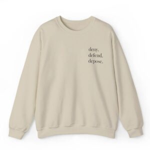 Deny Defend Depose Embroidered Sweatshirt