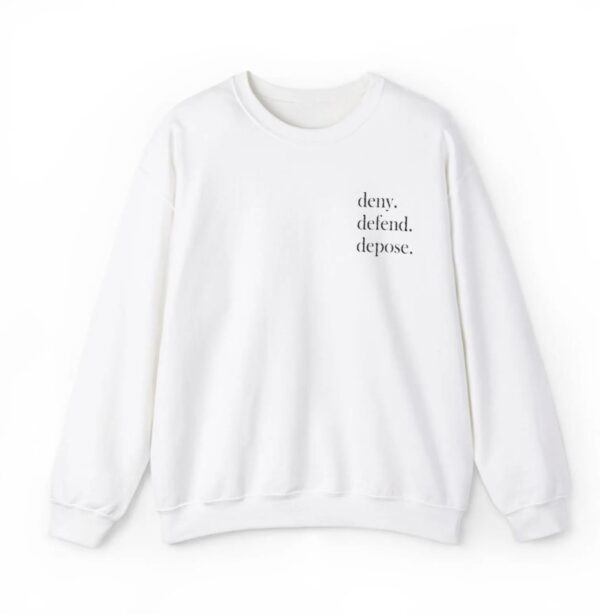 Deny Defend Depose Embroidered Sweatshirt