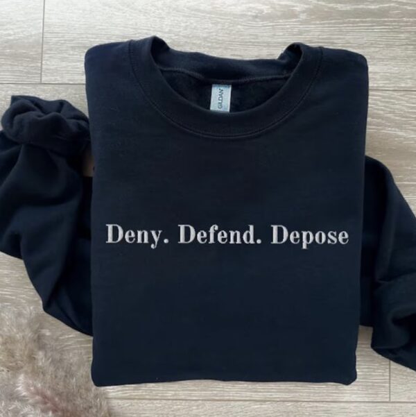 Deny Defend Depose Embroidered Sweatshirt, UnitedHealthcare US