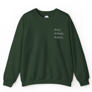 Deny Defend Depose Embroidered Sweatshirt