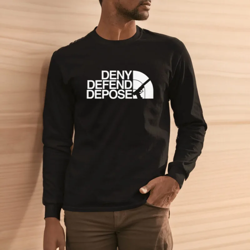 Deny Defend Depose: The Ultimate Face T-Shirt for Empowered Individuals 11 Deny Defend Depose Face T-Shirt3