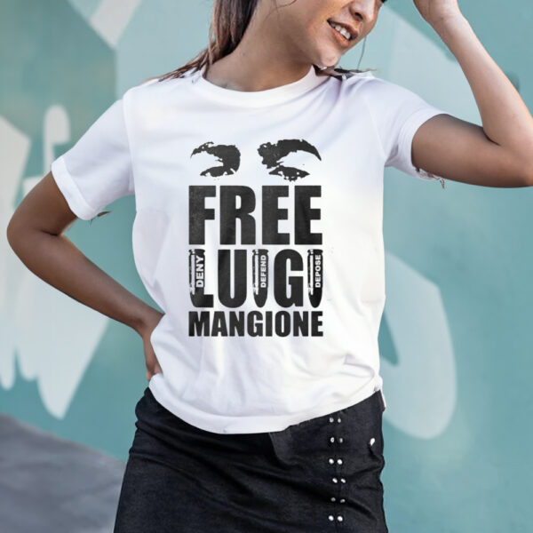 Deny, Defend, Depose, Free Luigi Mangione T Shirts2