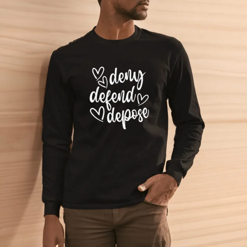Deny Defend Depose: Empowering Statements on Stylish T-Shirts 11 Deny Defend Depose T-Shirts3