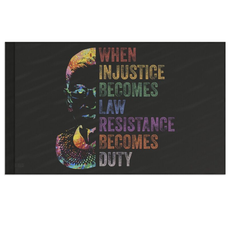 Elizabeth When Injustice Becomes Law Resistance Becomes Dyty Flag