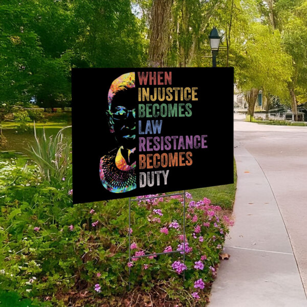 Elizabeth When Injustice Becomes Law Resistance Becomes Dyty Yard Sign