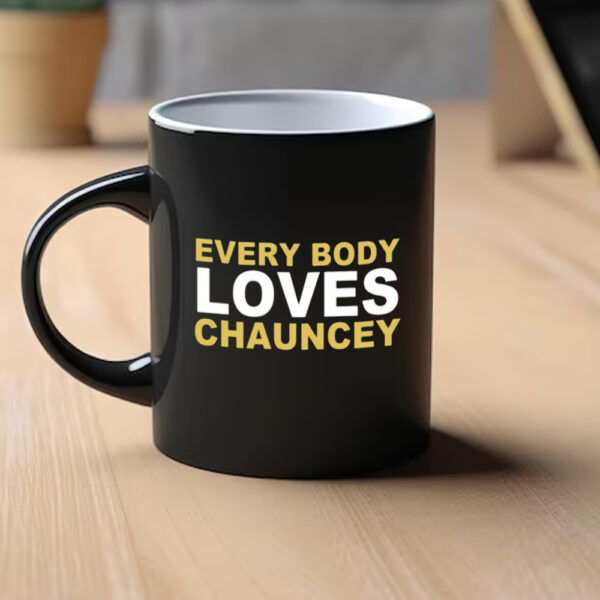 Everybody Loves Chauncey Mug