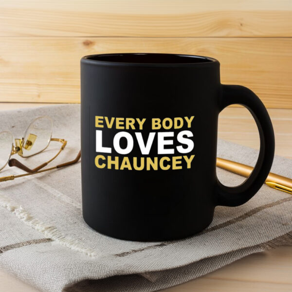 Everybody Loves Chauncey Mug3