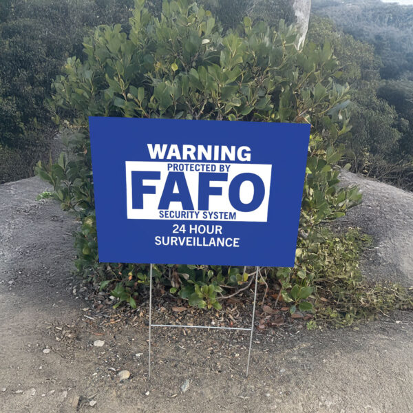 FAFO Security Sign - Funk Around Find Out - Home Security Signs for Yard FAFO Sign