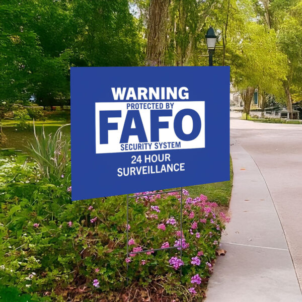 FAFO Security Sign: Protect Your Home with a Humorous Warning - Image 2