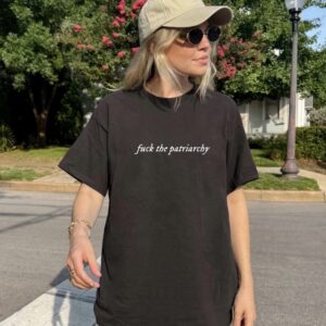 Fuck The Patriarchy Shirt