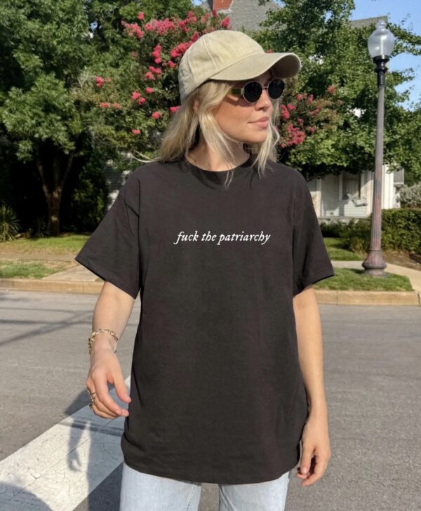 Fuck The Patriarchy Shirt