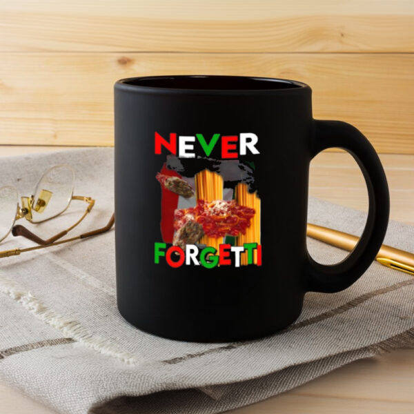 Funny Ahh Tees Never Forgetti Mug