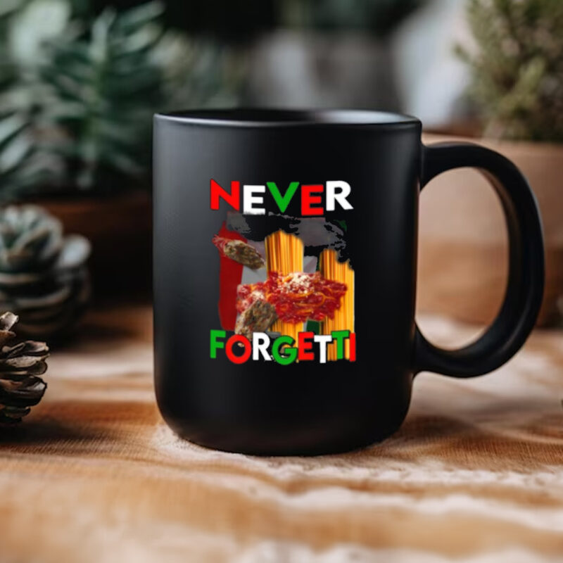 Funny Ahh Tees Never Forgetti Mug3