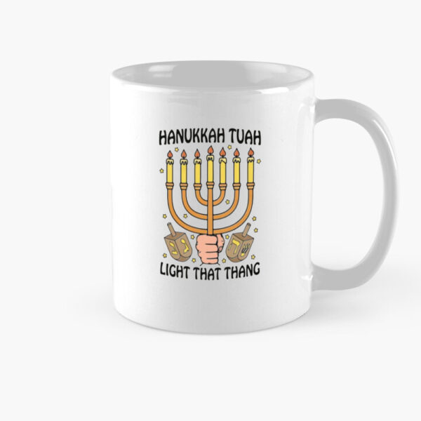 Hanukkah Tuah Light That Thing Mug