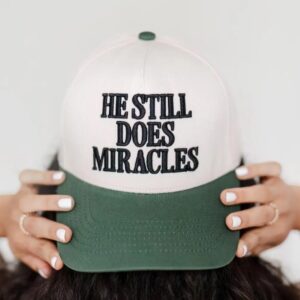 He Still Does Miracles, Hat1