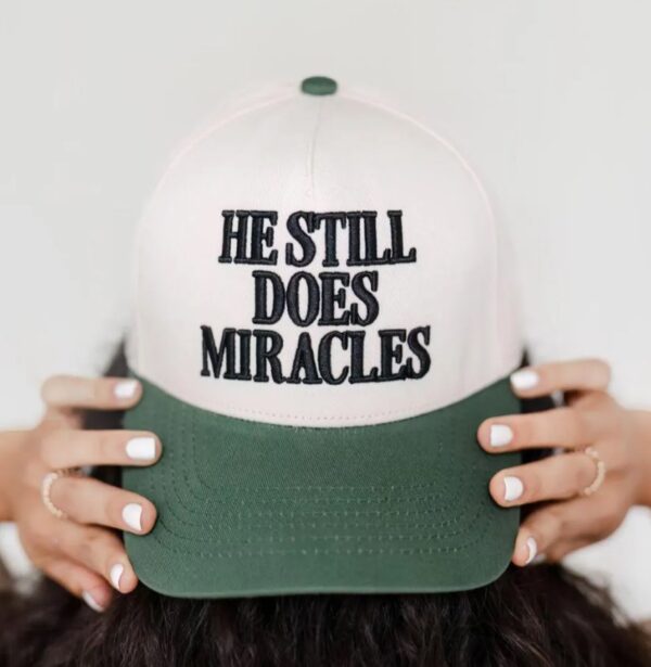 He Still Does Miracles, Hat1