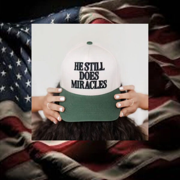 He-Still-Does-Miracles-Hats1