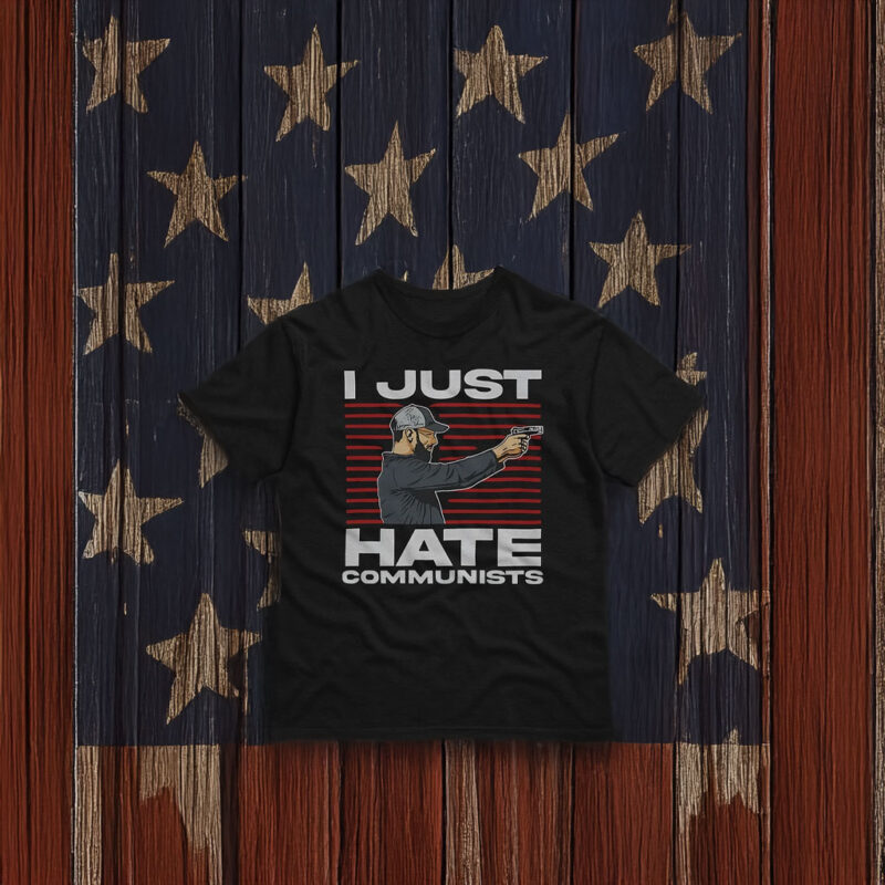 I Just Hate Communists Am I A Hero Shirt