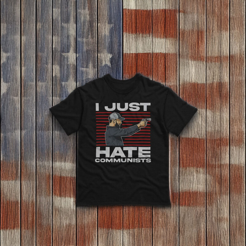 I Just Hate Communists Am I A Hero Shirt