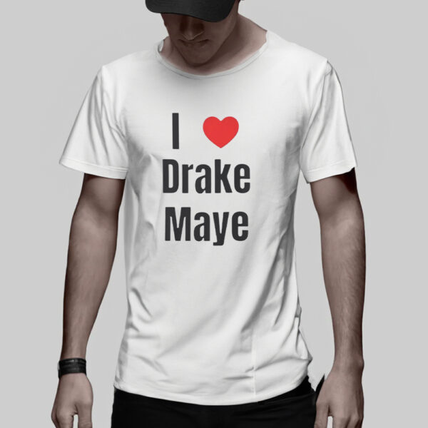 I Love Drake Maye Shirt2