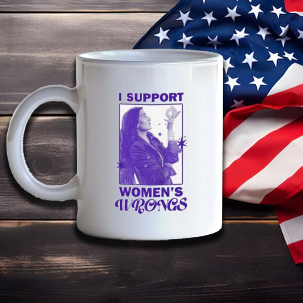 I Support Women’s Wrongs Mug3