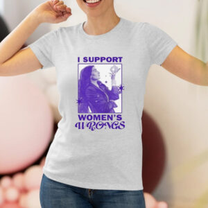 I Support Women’s Wrongs T-Shirt3