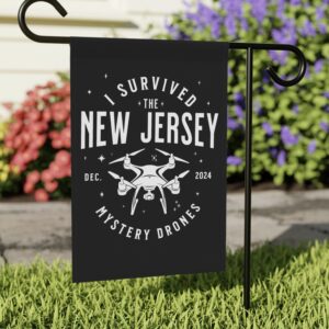 I Survived the New Jersey NJ Mystery Drones UFO UAP Flag US