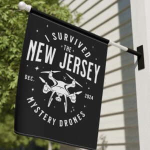 I Survived the New Jersey NJ Mystery Drones UFO UAP Flag US