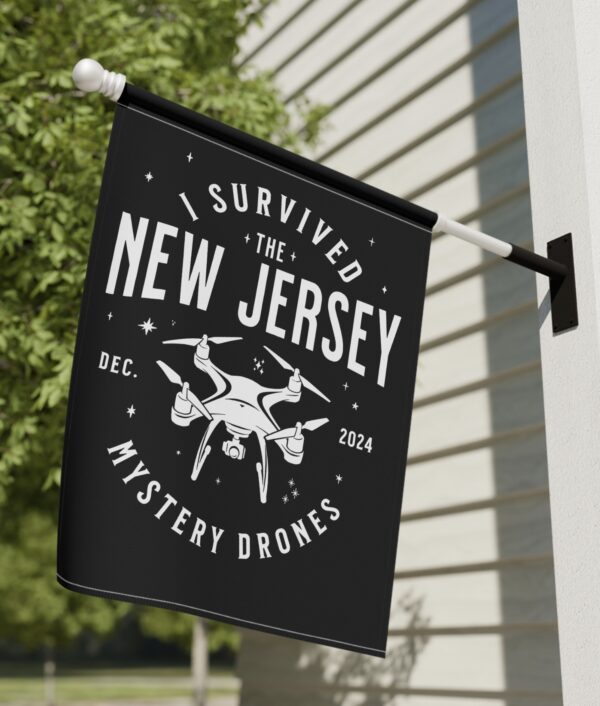 I Survived the New Jersey NJ Mystery Drones UFO UAP Flag US