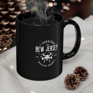 I Survived the New Jersey NJ Mystery Drones UFO UAP Mug