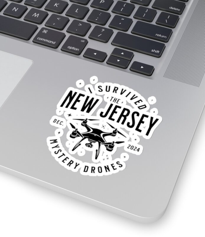 I Survived the New Jersey NJ Mystery Drones UFO UAP Sticker