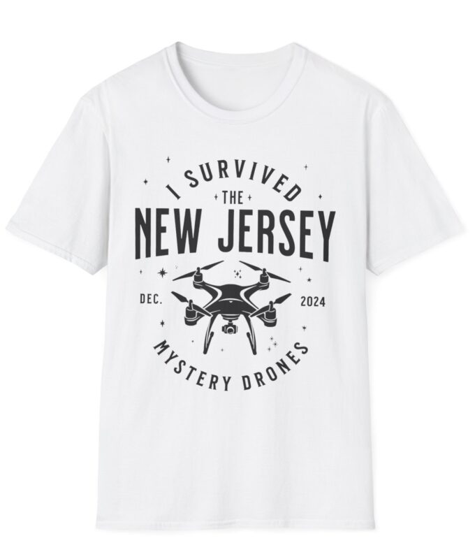 I Survived the New Jersey NJ Mystery Drones UFO UAP Tee