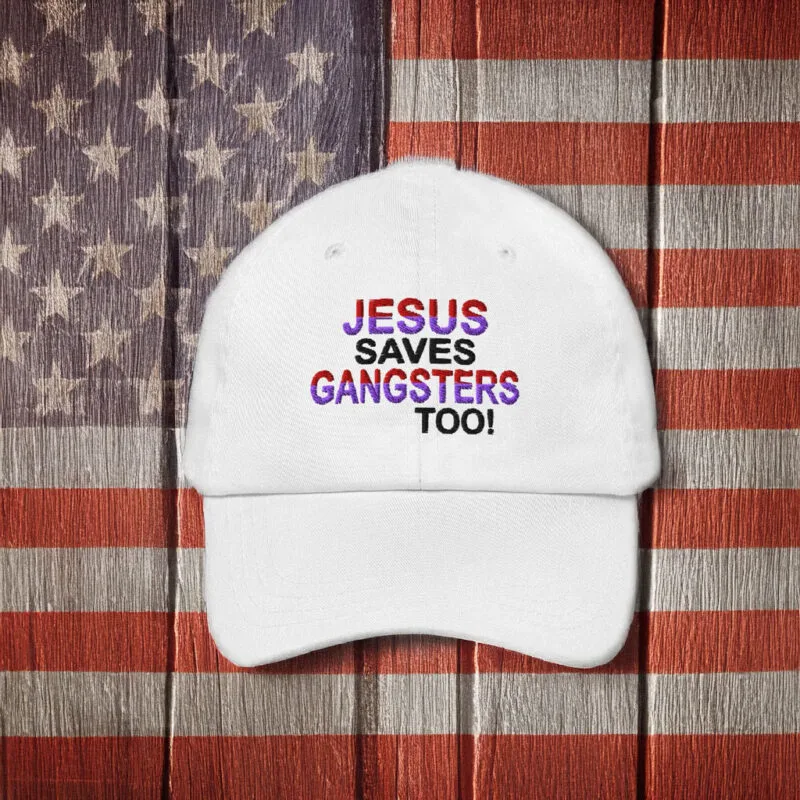 Jesus Saves Gangsters Too: The Hat for Redemption 6 Jesus Saves Gangsters Too Hat